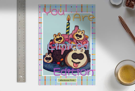 You Are Limited Edition Unframed: PRINT ONLY