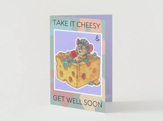 Take It Cheesy & Get Well Soon Card