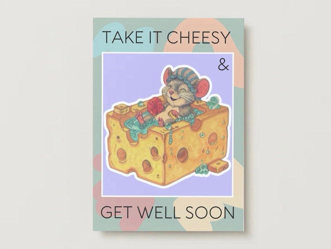 Take It Cheesy & Get Well Soon Card
